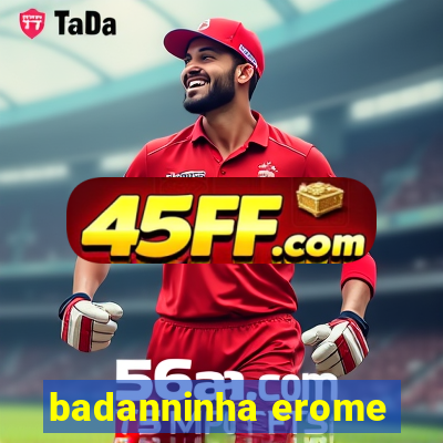 badanninha erome